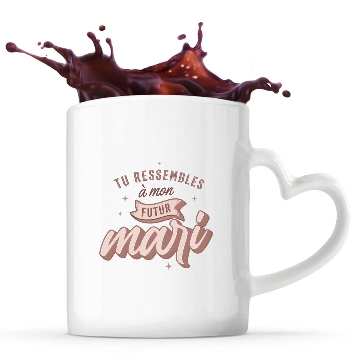 Mug vu de face avec anse, humoristique Tu Ressembles à Mon Futur Mari