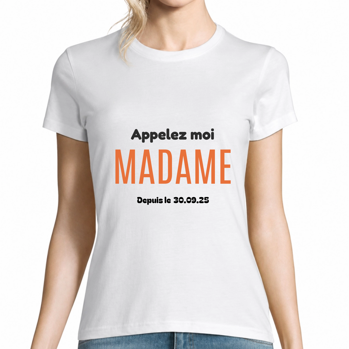 T-shirt personnalisé « Appelez-moi Madame »