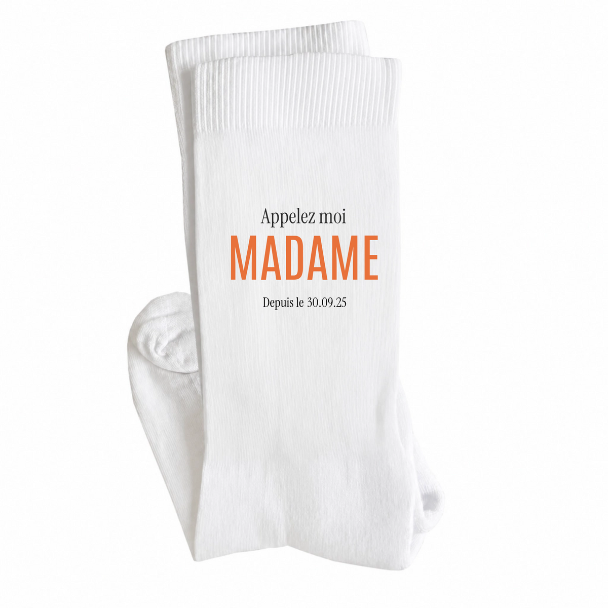 Chaussettes blanches personnalisées Appelez-moi Madame avec date