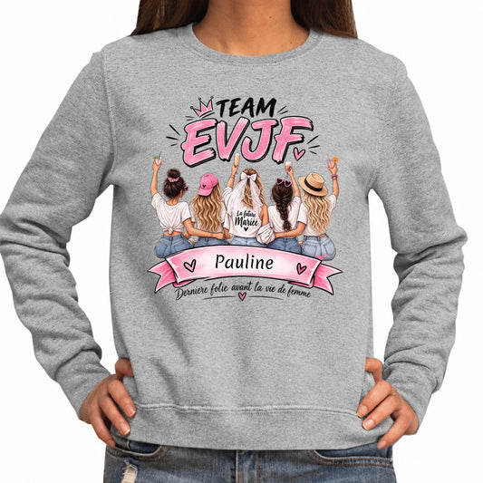 Sweat femme gris EVJF personnalisé Team EVJF avec prénom | Vulpa