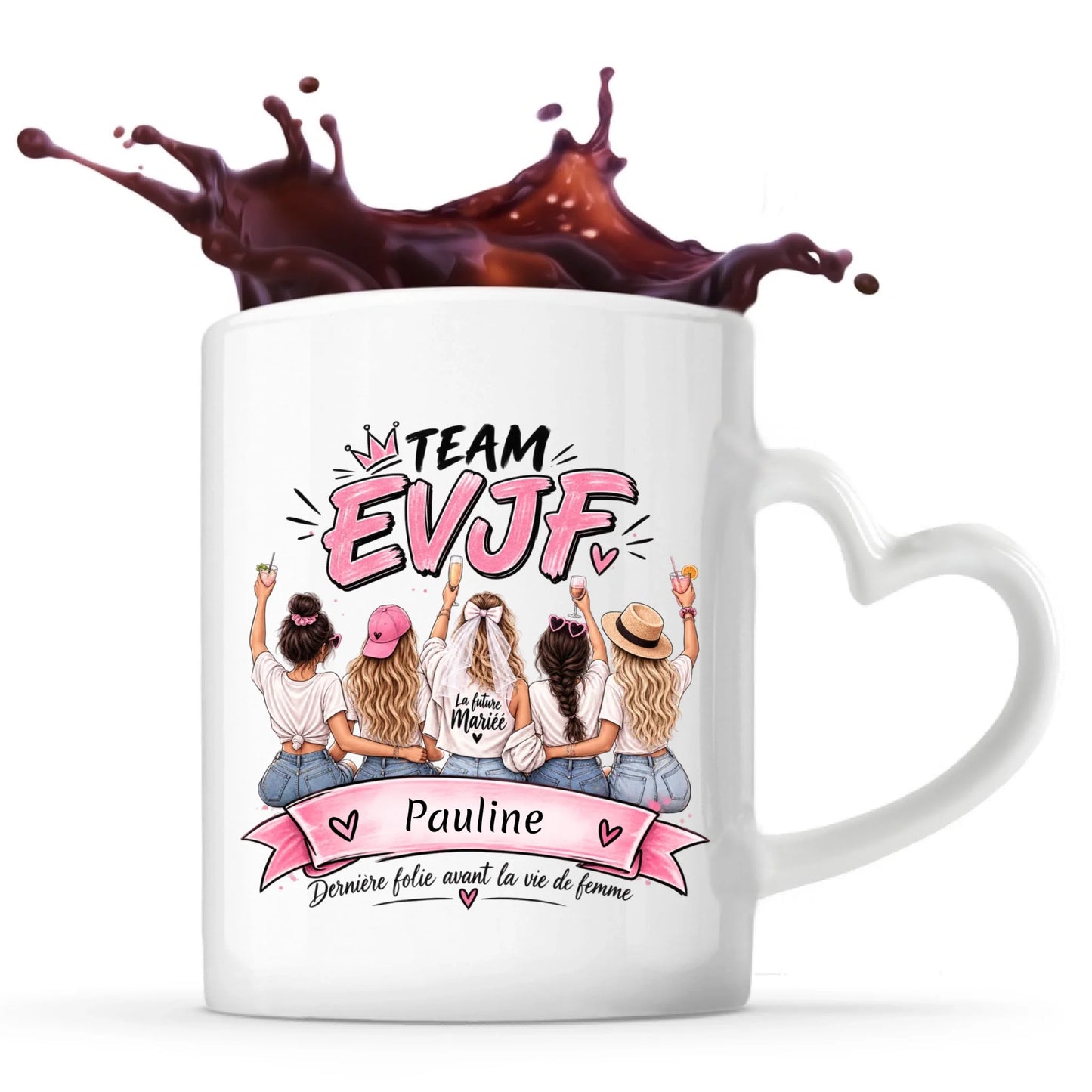 Mug anse cœur Team EVJF personnalisé avec prénom de la future mariée