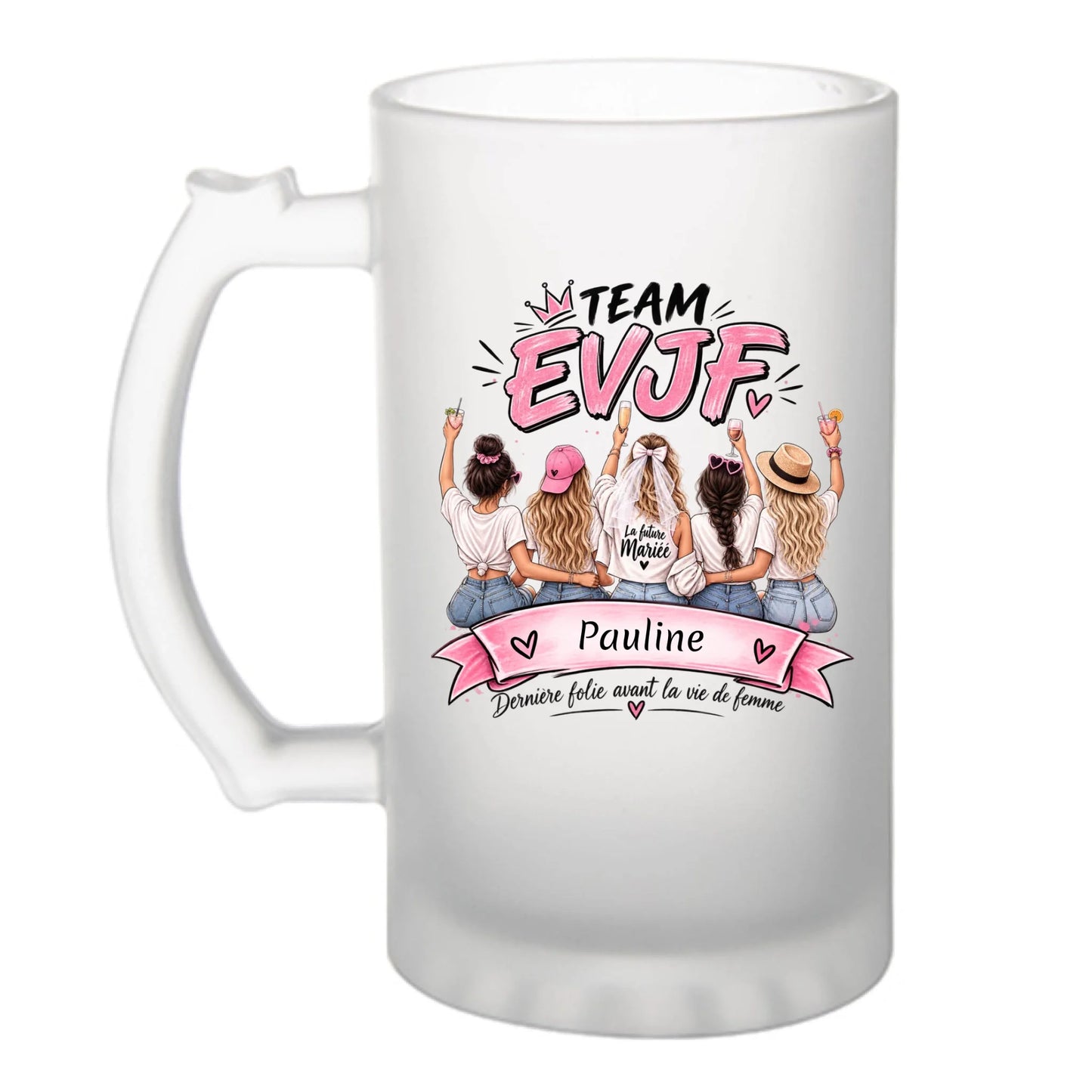 Chope à bière personnalisée Team EVJF avec prénom de la future mariée