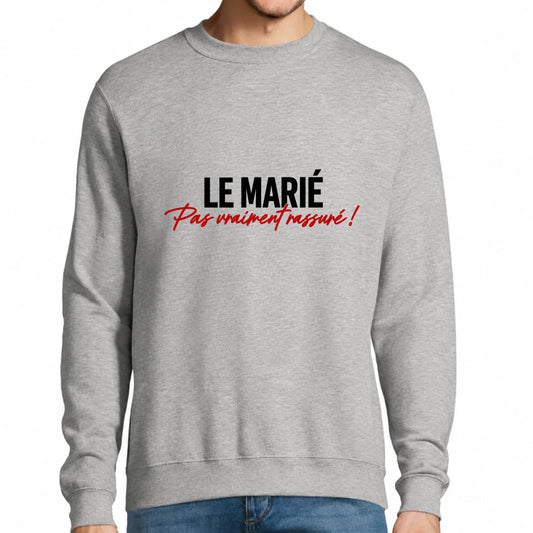 Sweat homme gris EVG Le Marié, Pas Vraiment Rassuré | Vulpa